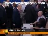 Herkesi Suçladı