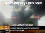 Bursa'da Hastane Yangını