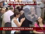 Başkan Gittikten Sonra...