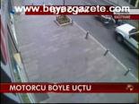 Motorcu Böyle Uçtu