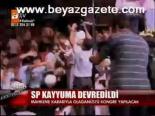 Sp Kayyuma Devredildi
