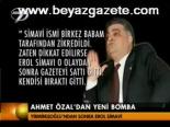 Ahmet Özal'dan Yeni Bomba