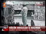Küçük Hırsızlar İş Başında