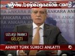 Ahmet Türk Süreci Anlattı