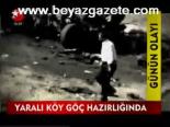Yaralı Köy Göç Hazırlığında