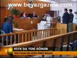 Hsyk'da Yeni Dönem