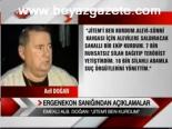 Ergenekon Sanığından Açıklamalar