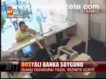 Dosyalı Banka Soygunu