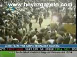 Ahmet Özal Yine Çarpıcı Açıklamalarda Bulundu