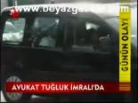 Avukat Tuğluk İmralı'da