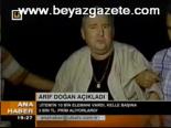 Arif Doğan Açıkladı