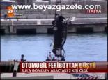 Otomobil Feribottan Düştü