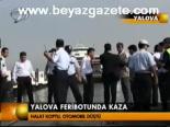 Yalova Feribotunda Kaza