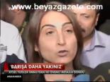Barışa Daha Yakınız