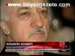 Gülen'in Sohbeti