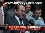 Ergin'den İmralı Açıklaması