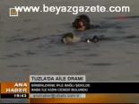 Tuzla'da Aile Dramı