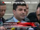 Demirtaş'a Hapis