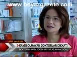 Kaydı Olmayan Doktorlar Dikkat!