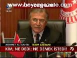 Kim, Ne Dedi; Ne Demek İstedi!