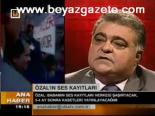 Özal'ın Ses Kayıtları