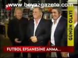 Futbol Efsanesine Anma...