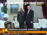 Erdoğan- Koşaner Görüştü