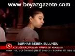 Burhan Bebek Bulundu