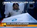 Evde Sağlık Hizmeti Dönemi