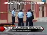 Okul Kantininde Sıra Kavgası