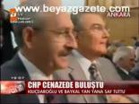 Chp Cenazede Buluştu