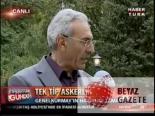 Vekiller Tek Tip Askerliği Yorumladı