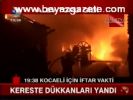 Kereste Dükkanları Yandı