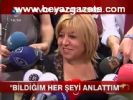 Bildiğim Her Şeyi Anlattım
