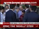 Arınç Yine Bedelli İstedi