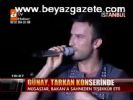 Günay, Tarkan Konserinde