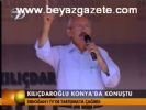 Kılıçdaroğlu Konya'da Konuştu