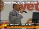 Ak Parti'nin İstanbul Mitingi