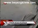 Facia Ucuz Atlatıldı