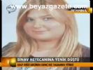 Sınav Heyecanına Yenik Düştü