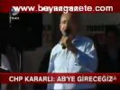 Chp Kararlı: Ab'ye Gireceğiz