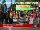 Fransa Sokağa Döküldü