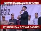 İstanbul'dan Boykot Çağrısı