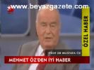Mehmet Öz'den İyi Haber