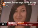 Esin Neden Öldü?