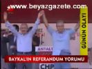 Baykal'ın Referandum Yorumu