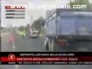 Metropolleri Kana Bulayacaklardı