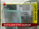 Hastaların Etini Çaldılar