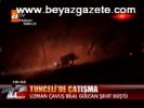 Tunceli'de Çatışma: 1 Şehit