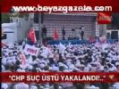 Chp Suçüstü Yakalandı!...